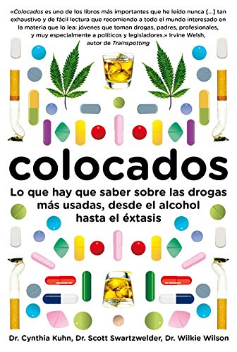 Colocados: Lo que hay que saber sobre las drogas más consumidas, desde el alcohol hasta el éxtasis (Sociedad) Colocados: Lo que hay que saber sobre las drogas más consumidas, desde el alcohol hasta el éxtasis (Sociedad)