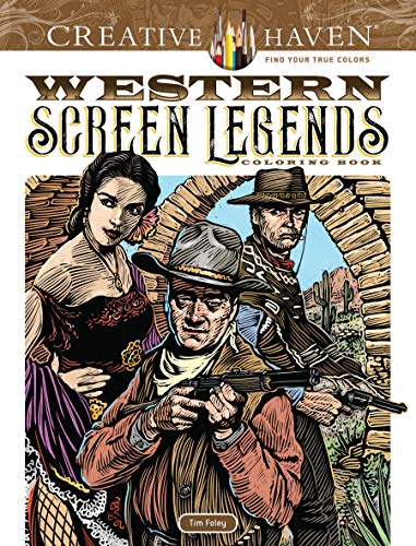 Creative Haven Western Screen Legends Coloring Book (Creative Haven Coloring Books)