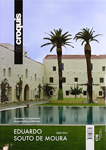 Croquis 176. Eduardo Souto De Moura 2009-2014. Domesticar La Arquitectura. Domesticating Architecture: Vol. 176 (EL CROQUIS)
