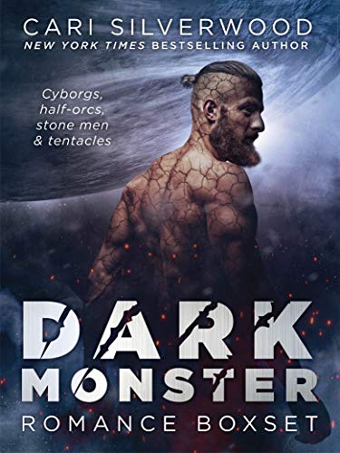 DARK MONSTER ROMANCE BOXSET: Cyborgs, half-orcs, stone men, and tentacles (English Edition)