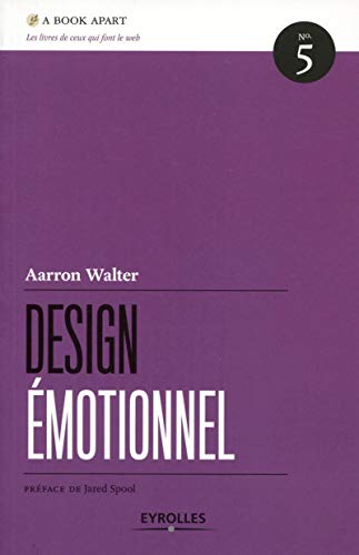 Design emotionnel - n 5. preface de jared spool: N°5. Préface de Jared Spool (A book apart)