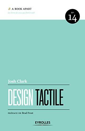 Design tactile: A Book Apart n°14 (French Edition)