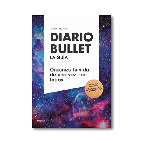 Diario Bullet, la guía. Cósmico: Organiza tu vida de una vez por todas (Zenith Original)