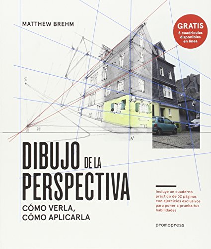 Dibujo de la perspectiva. Cómo verla, cómo aplicarla Dibujo de la perspectiva. Cómo verla, cómo aplicarla