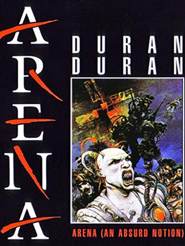 Duran Duran - Arena: The Movie