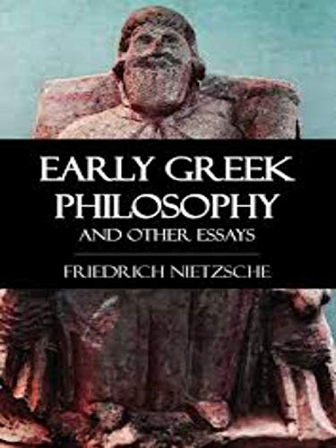Early Greek Philosophy & Other Essays (English Edition)
