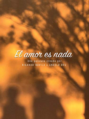 El Amor es Nada