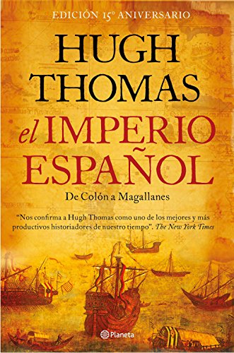 El imperio español: De Colón a Magallanes (No Ficción)