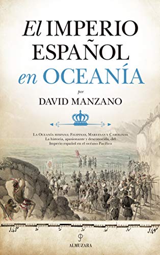 El Imperio español en Oceanía (Historia)