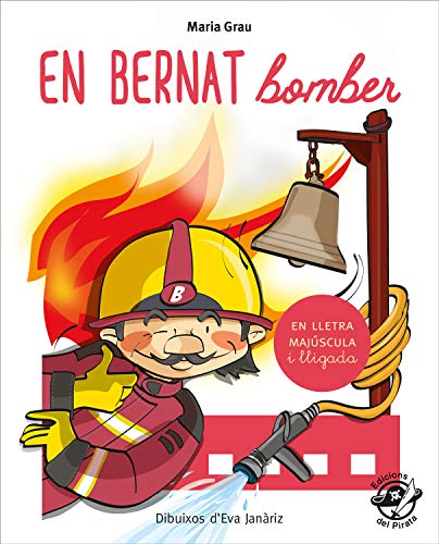 En Bernat Bomber: En lletra de PAL i lletra lligada: Llibre per aprendre a llegir en català: 1 (Plou i Fa Sol (TEXT EN LLETRA DE PAL I LLIGADA))