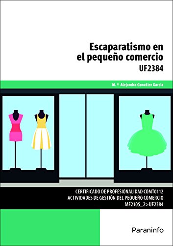 Escaparatismo en el pequeño comercio Escaparatismo en el pequeño comercio