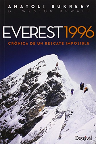 Everest 1996. Crónica de un rescate imposible (Literatura (desnivel))