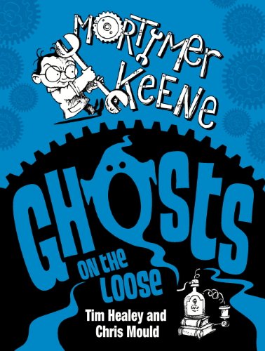 Ghosts on the Loose (Mortimer Keene) (English Edition)