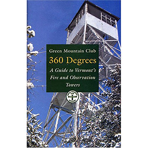 Green Mountain 360 Grados: Una guía a Vermont de Fuego y la construcción de Torres