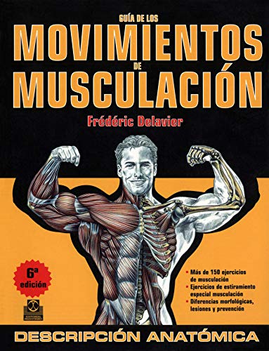 Guia de los Movimientos de Musculacion Guia de los Movimientos de Musculacion