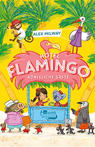 Hotel Flamingo. Königliche Gäste (Flamingo-Hotel 2) (German Edition)
