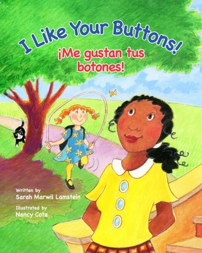 I Like Your Buttons! / ¡Me gustan tus botones!: Babl Children's Books in Spanish and English