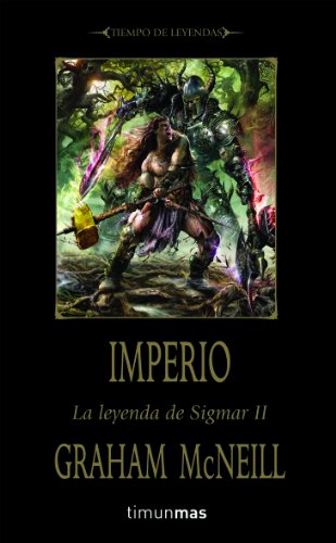 Imperio: La leyenda de Sigmar. Libro II (NO Warhammer)
