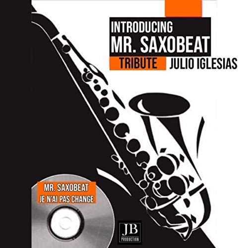Je N'ai Pas Change (Julio Iglesias Sax Cover) Je N'ai Pas Change (Julio Iglesias Sax Cover)