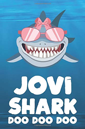 Jovi - Shark Doo Doo Doo: Blank Ruled Personalized & Customized Name Shark Notebook Journal for Girls & Women. Funny Sharks Desk Accessories Item for ... Birthday & Christmas Gift for Women.