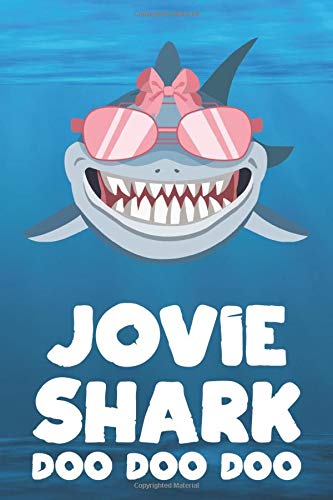 Jovie - Shark Doo Doo Doo: Blank Ruled Personalized & Customized Name Shark Notebook Journal for Girls & Women. Funny Sharks Desk Accessories Item for ... Birthday & Christmas Gift for Women.