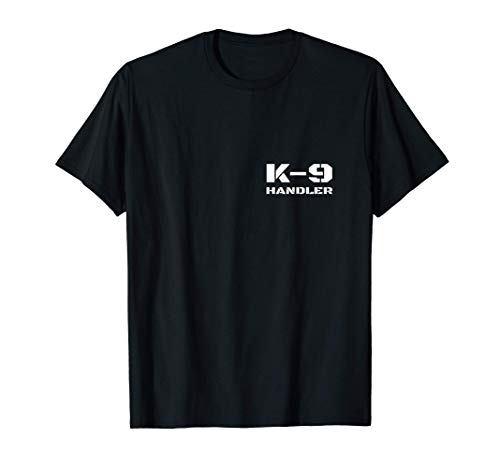 K-9 Handler K9 Police Dog Trainer Unidad Canina Texto Camiseta