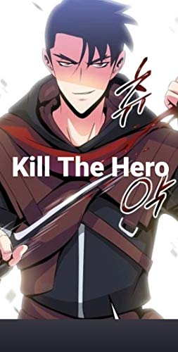 Kill the Hero Novel: C1-C250 (English Edition)
