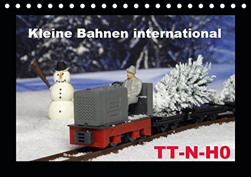 Kleine Bahnen international, TT-N-H0 (Tischkalender 2019 DIN A5 quer): Internationale Modellbahnen in verschiedenen Baugrößen (Monatskalender, 14 Seiten )