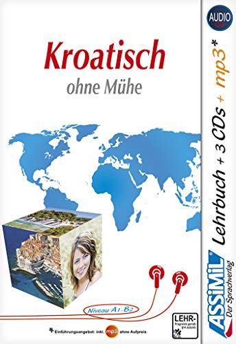 Kroatisch ohne Mühe: Selbstlernkurs in deutscher Sprache, Lehrbuch + 3 Audio-CDs + 1 MP3-CD (Senza sforzo)