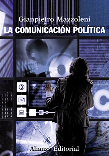 La comunicación política (El libro universitario - Manuales nº 140)