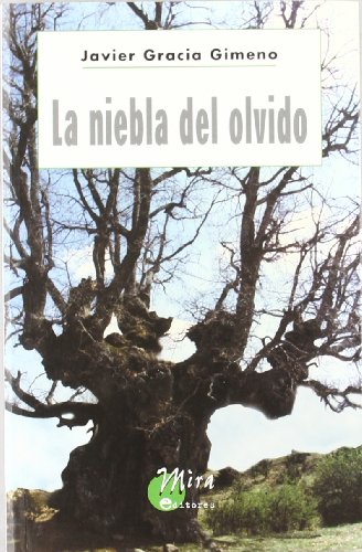 La niebla del olvido (Narrativa Mira)