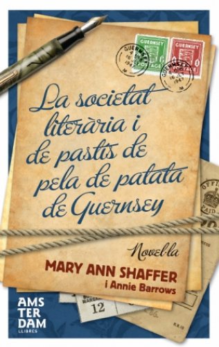 La societat literària i del pastís de pela de patata de Guernsey (Ara MINI Book 10) (Catalan Edition)