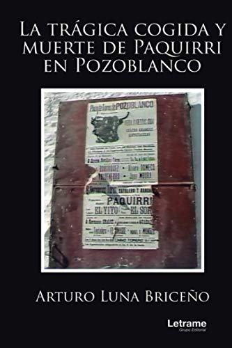 La trágica cogida y muerte de Paquirri en Pozoblanco (Investigación) La trágica cogida y muerte de Paquirri en Pozoblanco (Investigación)