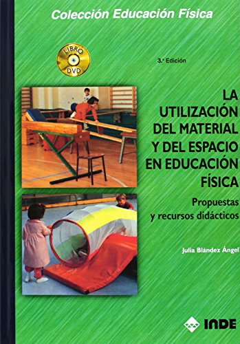 La utilización del material y del espacio en Educación Física (libro + DVD): Propuestas y recursos didácticos (Educación Física... y su enseñanza en Educación Infantil y Primaria) - 9788487330360: 107