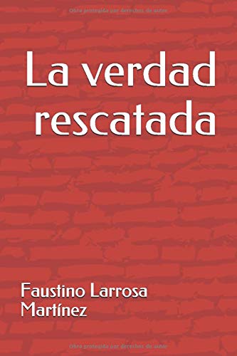 La verdad rescatada La verdad rescatada