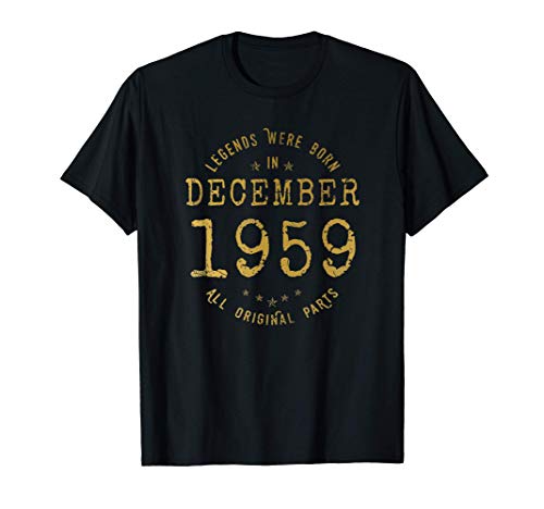 Las Leyendas nacen en Diciembre de 1959 - Regalo de 61 años Camiseta