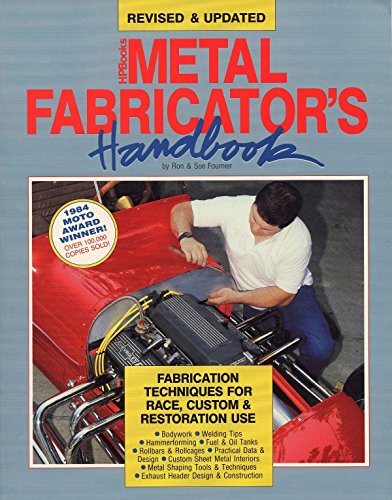 Metal Fabrica Hp709: Fabrication Techniques for Race, Custom, & Restoration Use, Revised and Updated