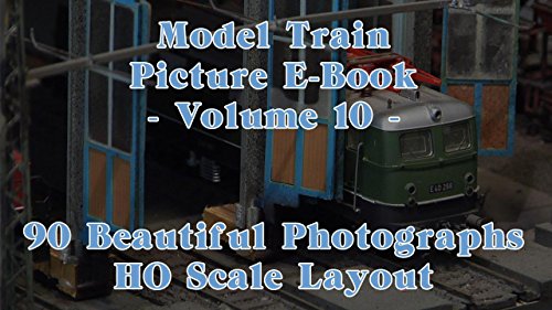 Model Train Picture E-Book - 90 Beautiful Photographs HO Scale or H0 Gauge Layout - Volume 10 (English Edition)