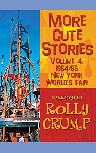 More Cute Stories Vol. 4: 1964/65 New York World's Fair: Transcribed from the Original Audio Recordings (English Edition)