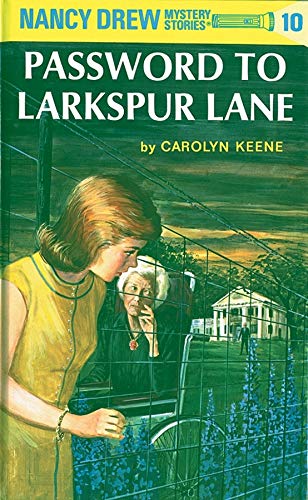 Nancy Drew 10: Password to Larkspur Lane (Nancy Drew Mysteries)