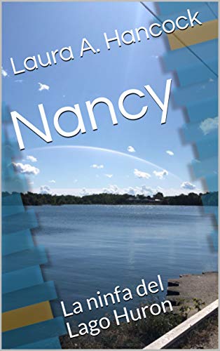 Nancy: La ninfa del Lago Huron (Italian Edition)