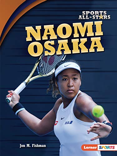 Naomi Osaka (Sports All-stars: Lerner Sports)