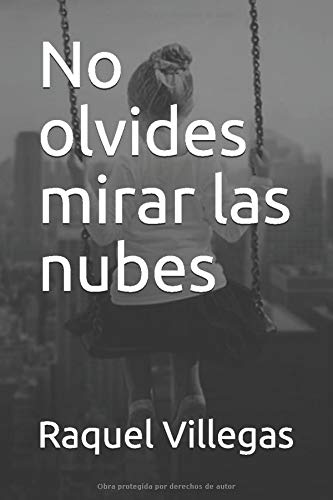 No olvides mirar las nubes No olvides mirar las nubes