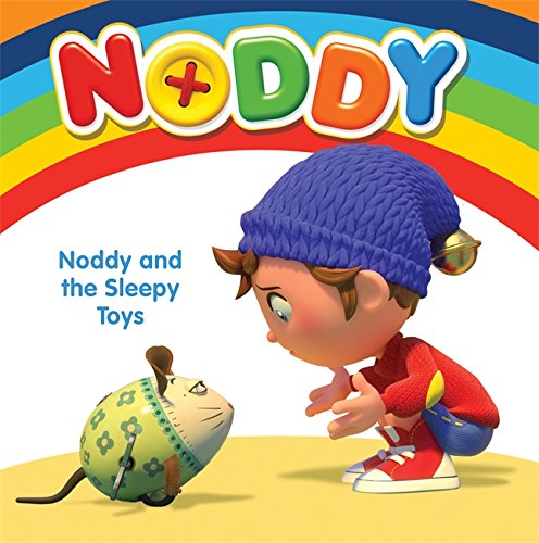 Noddy and the Sleepy Toys: Board Book (Noddy Toyland Detective)