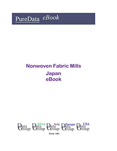 Nonwoven Fabric Mills in Japan: Product Revenues (English Edition)