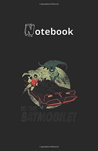 Notebook: Batman Classic Tv Series To The Batmobile 118 Pages 5.5''x8.5'' Lined Pages Notebook White Paper Blank Journal with Black Cover Best Gift for Your Kids or Family Detective Notebook