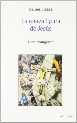 Nueva figura de Jesus, La: Guía evangélica (Estudios Bíblicos)