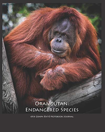 Orangutan: Endangered Species 4x4 Graph 8x10 Notebook Journal