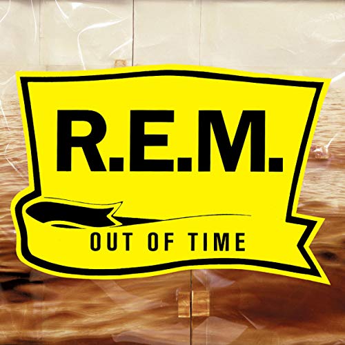 Out Of Time - 25th Anniversary Deluxe Edition