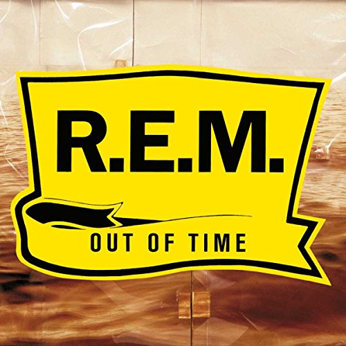 Out Of Time - 25th Anniversary Edition